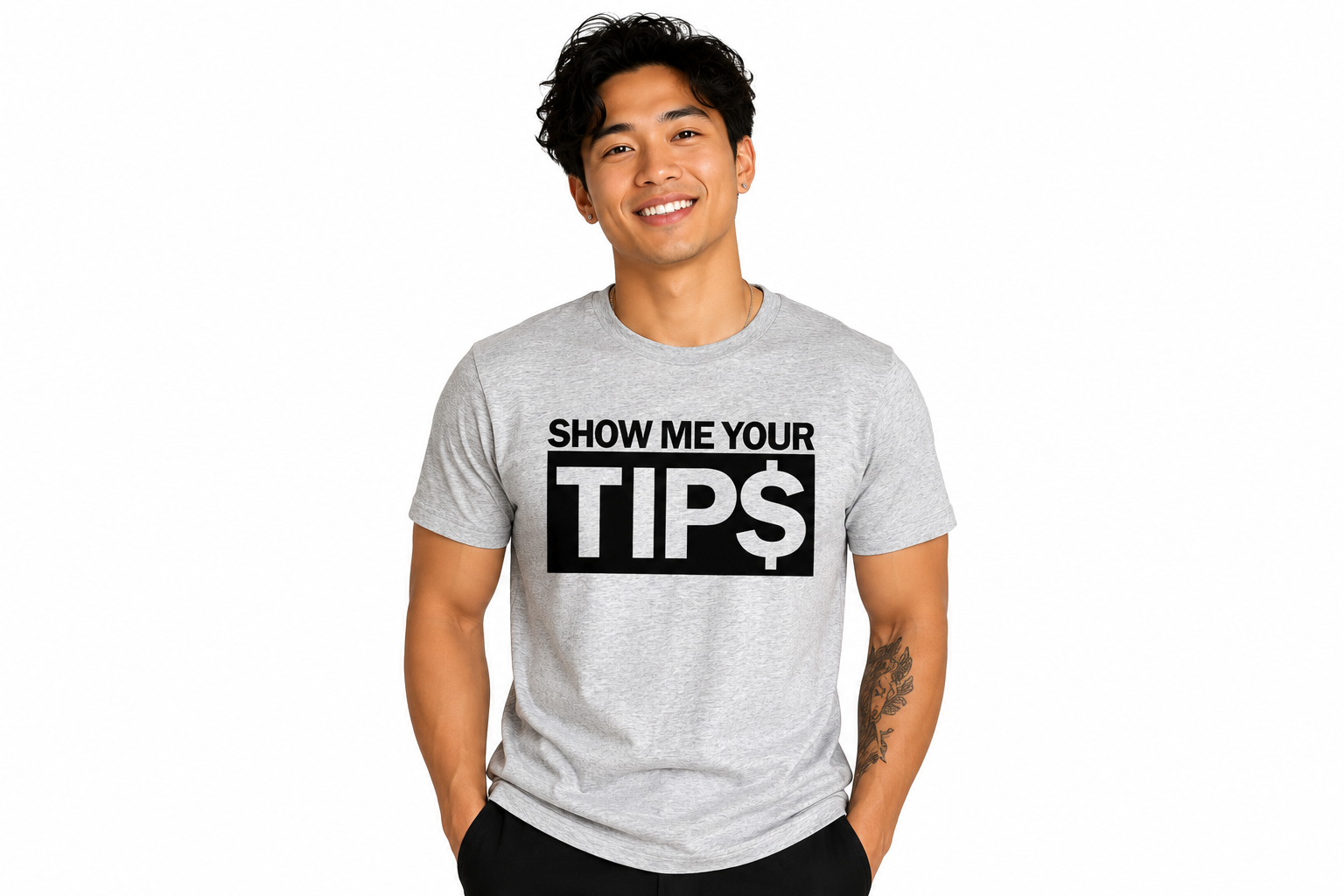 Show Me Your Tip$